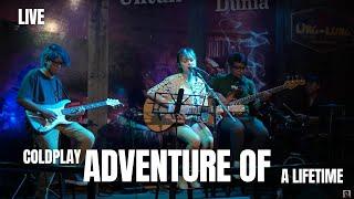 ADVENTURE OF A LIFETIME - COLDPLAY | TAMI AULIA #BAND