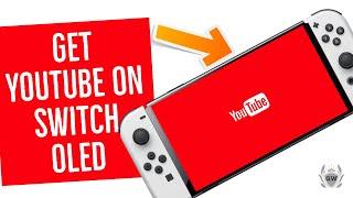 How to Download YOUTUBE app on Nintendo SWITCH OLED! How to download YouTube on Nintendo Switch OLED