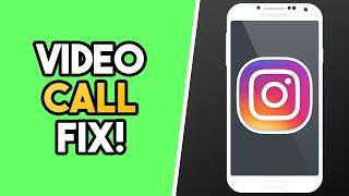 I Can't Do Video Call On Instagram (QUICK FIX!)