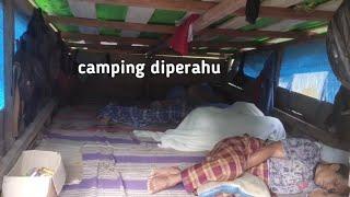 camping hujan deras diperahu besar tidur nyenyak sampai pagi dan makan enak