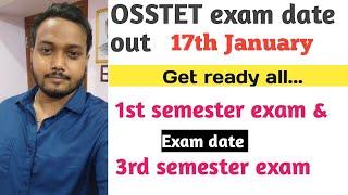 OSSTET exam date out___B.ED__1st semester exam/3rd semester exam date