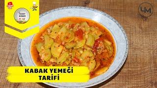 KABAK YEMEĞİ TARİFİ | KABAK YEMEĞİ NASIL YAPILIR?