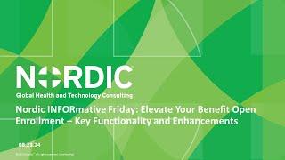 Nordic INFORmative Friday: Elevate Your Benefit Open Enrollment Experience