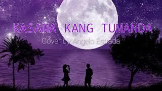 Kasama kang tumanda - cover by Angelo Estrada