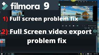 Filmora 9 full screen problem fix | filmora 9 full screen video export problem fix | fimora tutorial