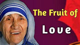 The Fruit of Love || Mother Teresa Quotes on Love || Words of Goodness