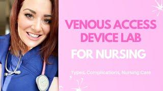 VENOUS ACCESS DEVICE LAB NURSING