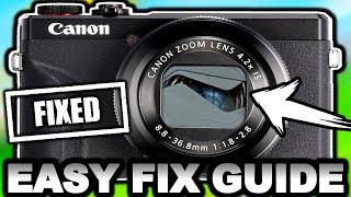 Canon G7X STUCK/FAULTY LENS SIMPLE FIX! (ALL MODELS MARK I/II/III)