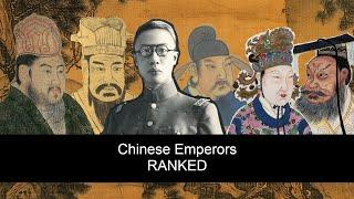 Ranking Every Chinese Emperor From Worst to Best