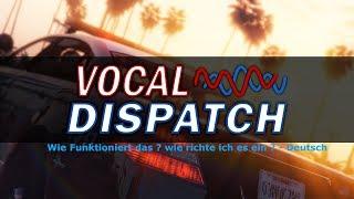 Vocal Dispatch - Was ist das ? | GTA5 LSPDFR | Tutorial | Ger