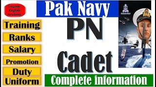 Pakistan navy PN cadet complete info  pak navy pn cadet salary duty training working rank posting