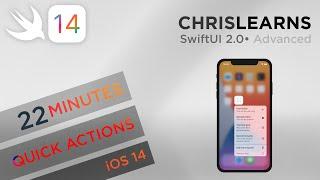 (2020) SwiftUI 2.0 - Quick Actions (Static and Dynamic) - iOS 14 - 22 minutes