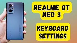 Realme Gt Neo 3 Keyboard Settings || Enable/Disable Keyboard sound