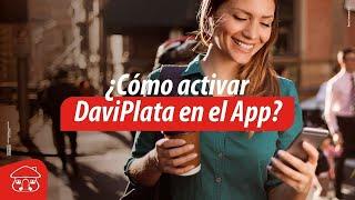 ¿Cómo activarse en el App DaviPlata? | Banco Davivienda