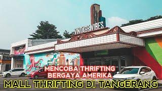 THRIFTING DI MALL - THRIFTING BAJU BEKAS VINTAGE VIBES SERPONG