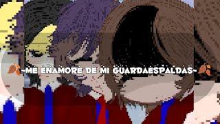 ~me enamore de mi guardaespaldas~_cap14-lgbt-los compas~️