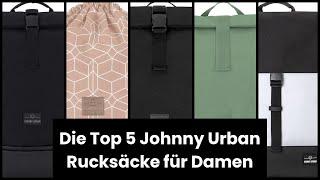 JOHNNY URBAN RUCKSACK DAMEN: Die Top 5 Johnny Urban Rucksäcke für Damen 