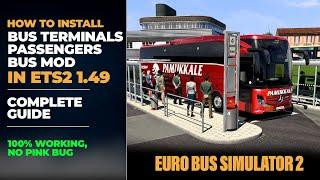 How to Install Bus Passengers, Bus Terminals and Coaches in ETS2 1.49 | Full Guide. 100% working