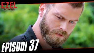 Ezel Episode 37 (Albanian Subtitles)