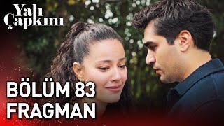 Yalı Çapkını 83. Bölüm Fragman