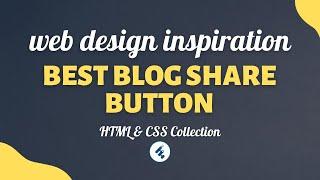 Collection Of Share Button HTML CSS | Design Inspiration For Social Share Buttons