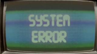 SYSTEM ERROR