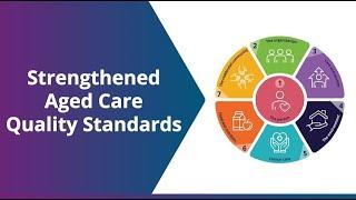 Introduction to Strengthened Aged Care Quality Standards