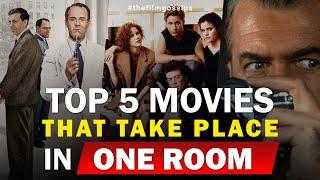 Top 5 Movies that Take Place in One Room ( The Film Gossips )