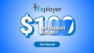 Grab $100 Free! No Deposit Needed with Fxplayer | Fxnewinfo.com