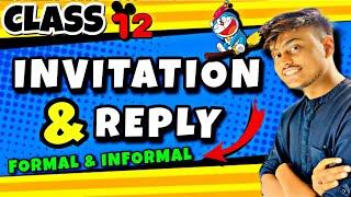 Invitation Writing | Invitation & Replies | Class 12 | FORMAL & INFORMAL