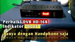 Perbaiki DVB/STB HD 168 indikator boot dari pemerintah.