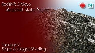 Redshift 2 Maya - Tutorial #17 - State Node - Slope & Height Based Shading