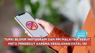 Turki Blokir Instagram dan PM Malaysia Sebut Meta Pengecut Karena Kesalahan Fatal ini...