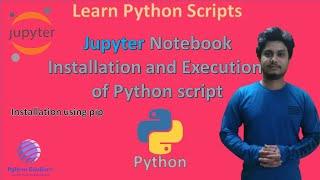 Jupyter Notebook Easy Installation in Windows 10 and Execution of Python script || A Quick tutorial