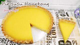 RESEP PIE SUSU HONGKONG OVEN TANGKRING |KULIT PIE RENYAH LEMBUT VLA NYA LUMER DIMULUT NAGIH POKONYA