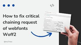 How to fix critical chaining request of webfonts Woff2 |  fix Ensure text remains visible webfont