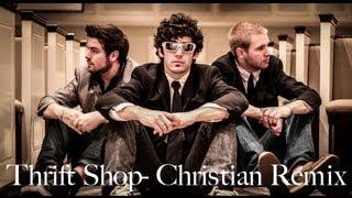 Thrift Shop - Christian Remix ©