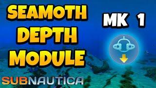 How to Craft Seamoth Depth Module MK1 in Subnautica