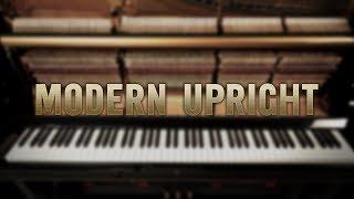 Addictive Keys - Modern Upright Preset Walkthrough