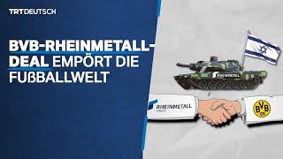 BVB-Rheinmetall-Deal empört die Fußballwelt