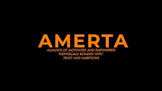 AMERTA (Alliance of Motivated and Empowered Individuals Bonded With Trust and Ambitions)