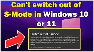 FIX Can't switch out of S-Mode in Windows 10 or 11