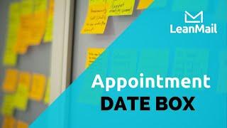 LeanMail - Appointment date box