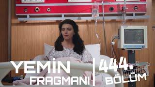 Yemin 444. Bölüm Fragmanı | Zehirlenen Kim ?