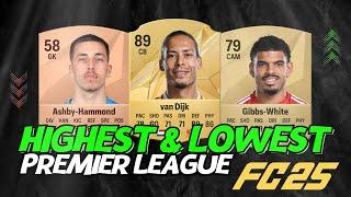 FIFA 25 | PREMIER LEAGUE HIGHEST & LOWEST RATED PLAYER (EA FC 25)  ft. Rodri, Salah, Palmer, ...