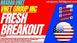 FRESH BREAKOUT : VNET STOCK ANALYSIS | VNET GROUP INC STOCK