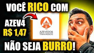 AZEV4 | O NOVO OURO DA BOLSA - VEJA O QUE NINGUÉM ESTÁ CONTANDO!