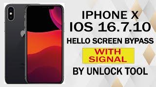 Iphone X ios 16.7.10 Hello Screen Bypass With signal (Without Change Serial Number) By Unlock tool