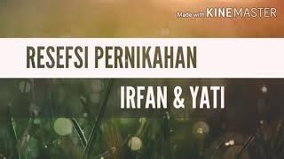 Resepsi Pernikahan 10 Agustus 2020 #Irfan&Yati