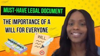 Must-Have Legal Document: The Importance of a Will for Everyone